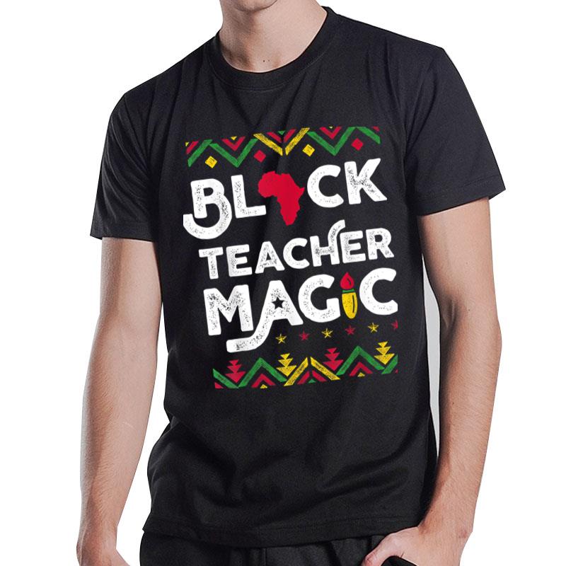 Black Teacher Magic Teacher Black History Month T-Shirt