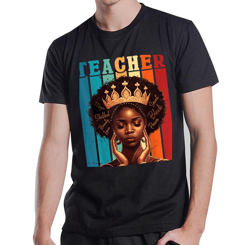 Black Women Teacher Afro Melanin Black History Month 1865 T-Shirt