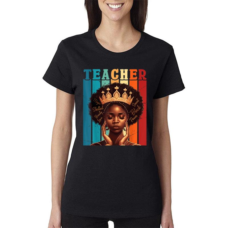 Black Women Teacher Afro Melanin Black History Month 1865 Women T-Shirt