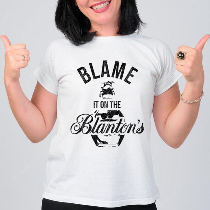 Blame it on The Blanton's Small Batch Kentucky Bourbon Women T-Shirt