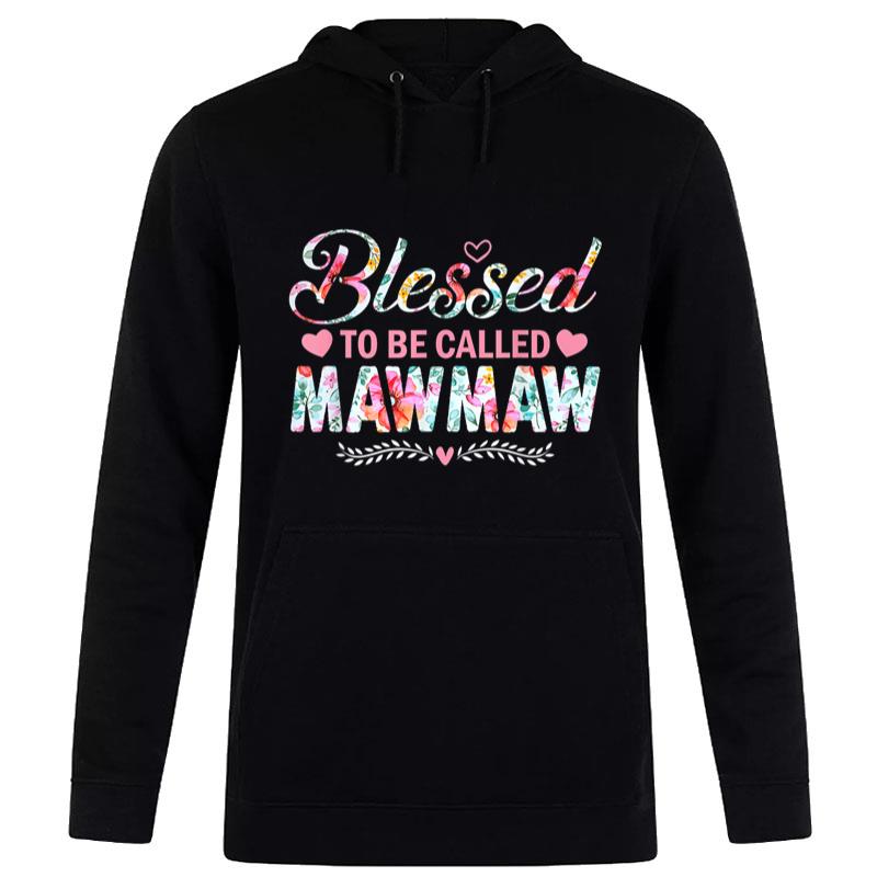 Blessed To Be Called Maw Maw  Floral Mother's Day Gifts Women T-Shirt