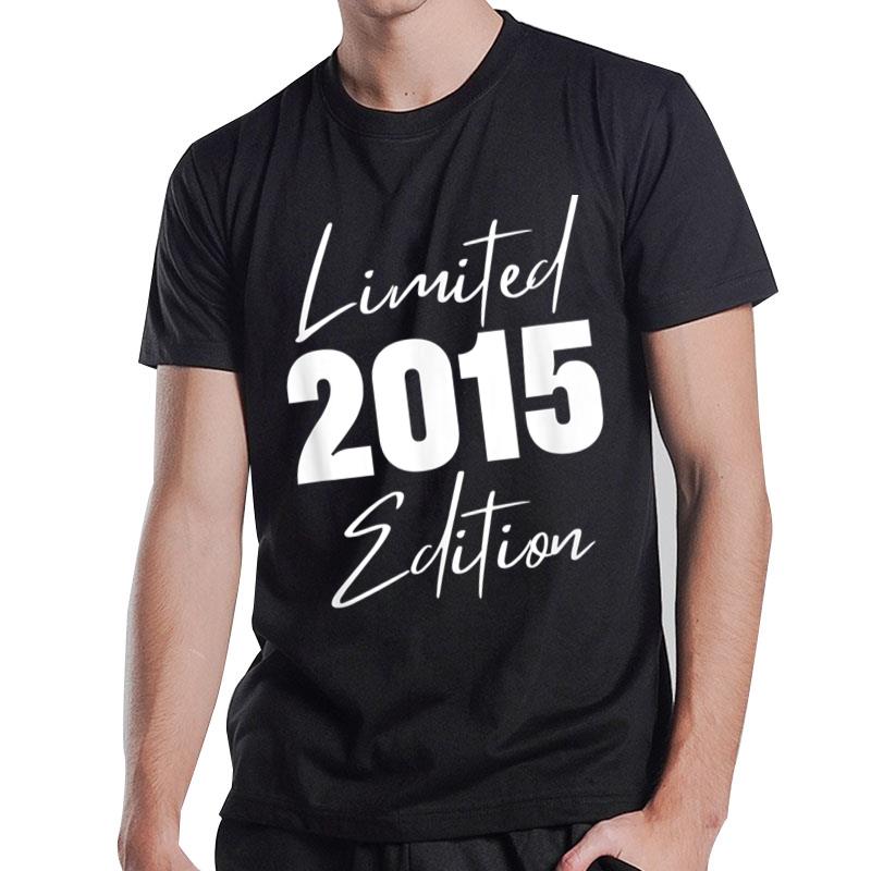 Born In 2015 Limited Edition Funny Age Birthday Gift T-Shirt