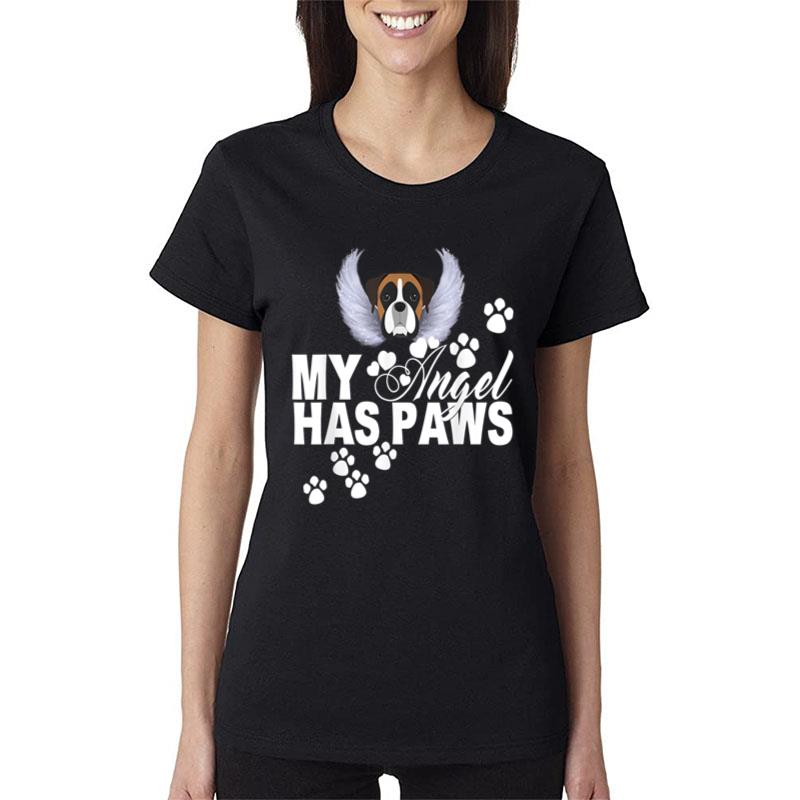 Boxer Dog Gift My Angel Has Paws Love Memorial Pet Mom Dad Women T-Shirt