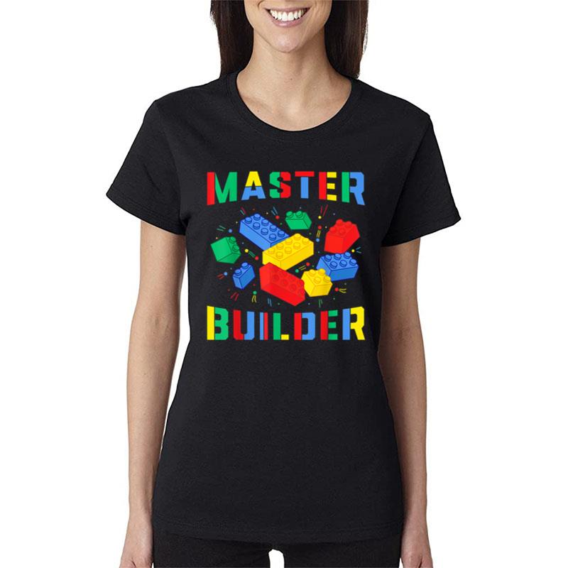 Brick Builder Blocks Funny Blocks Master Builder  Blocks Women T-Shirt