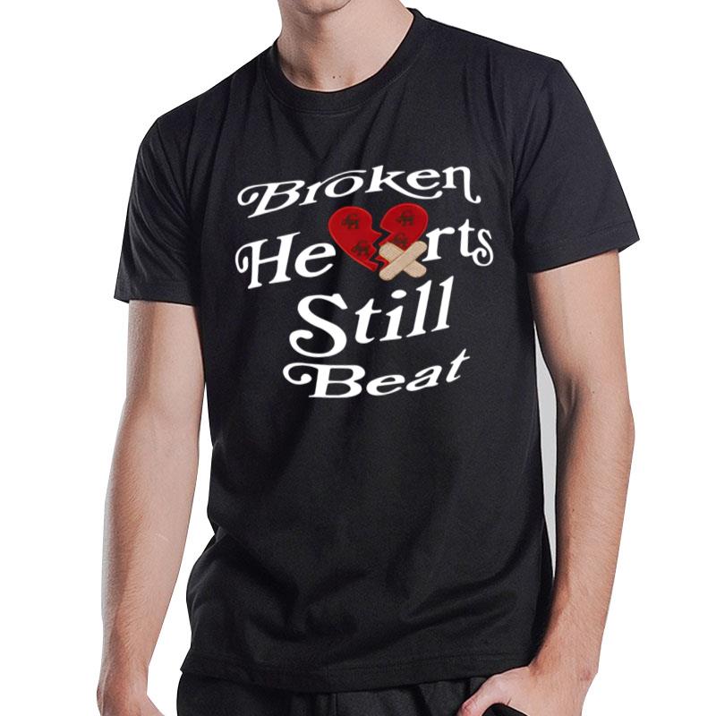 Broken Hearts Still Beat T-Shirt