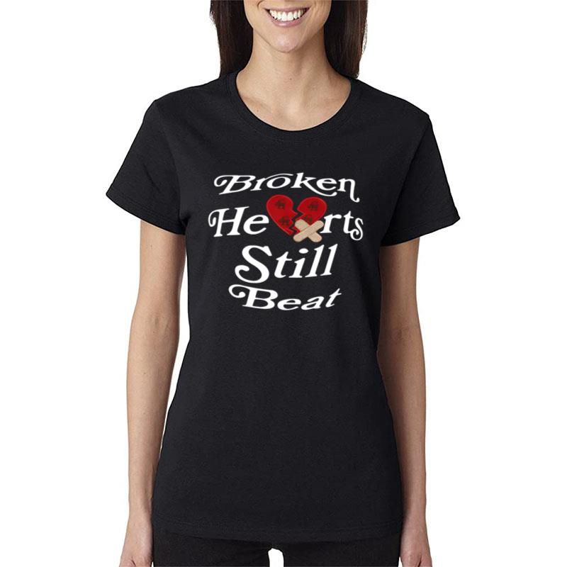 Broken Hearts Still Beat Women T-Shirt