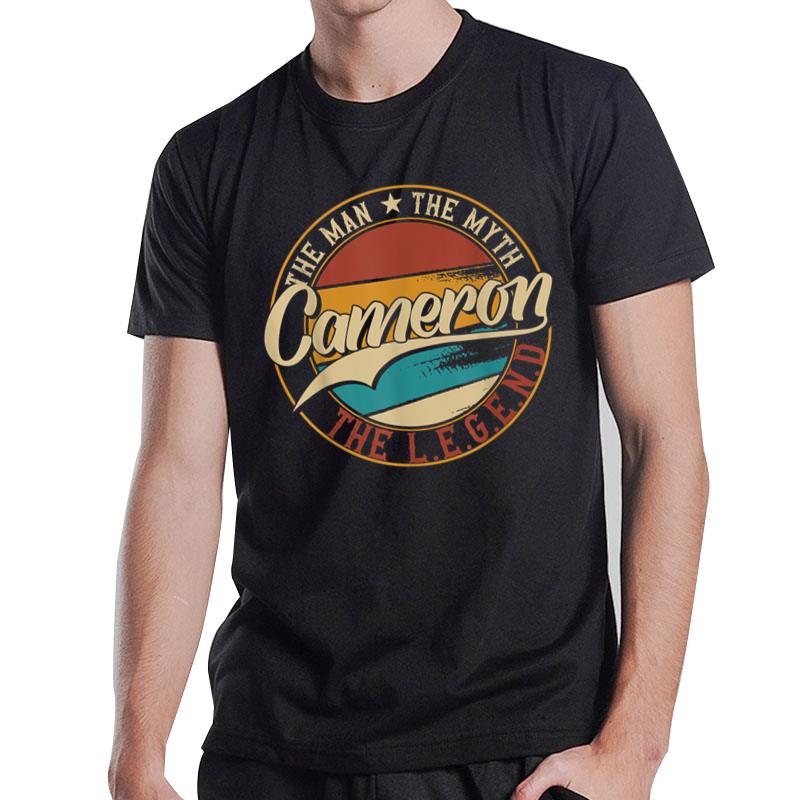 Cameron The Man The Myth The Legend T-Shirt