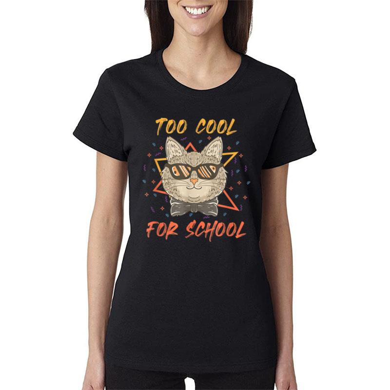 Cat Too Cool For School Women T-Shirt