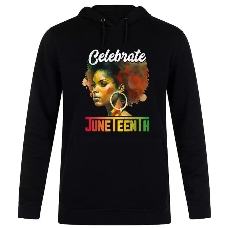 Celebrate Juneteenth African Black History Month Hoodie