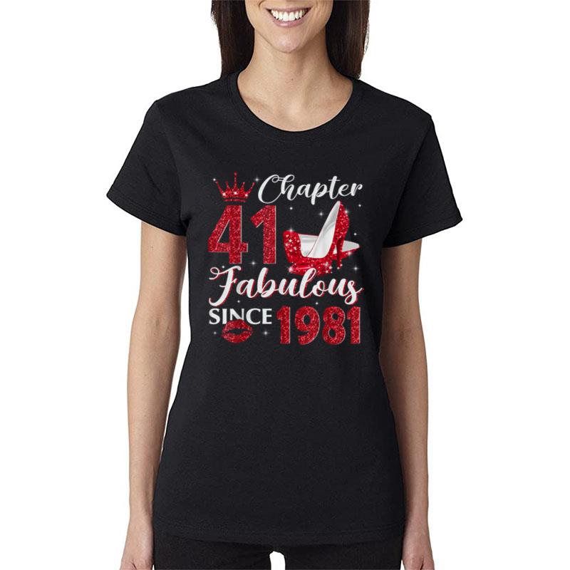 Chapter 41 Fabulous Since 1981 41St Women T-Shirt