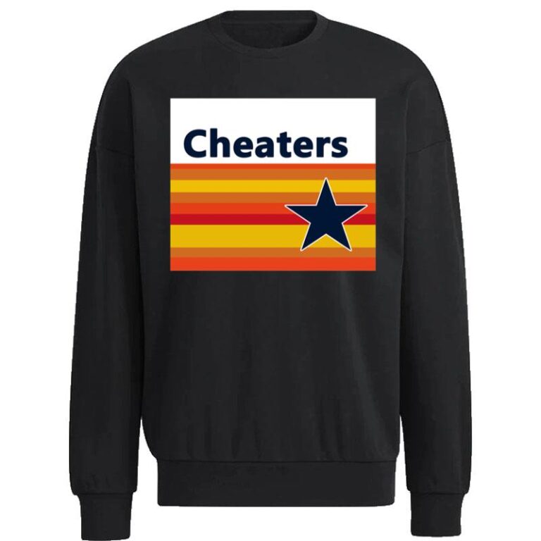 Cheaters Houston Astros Sweatshirt