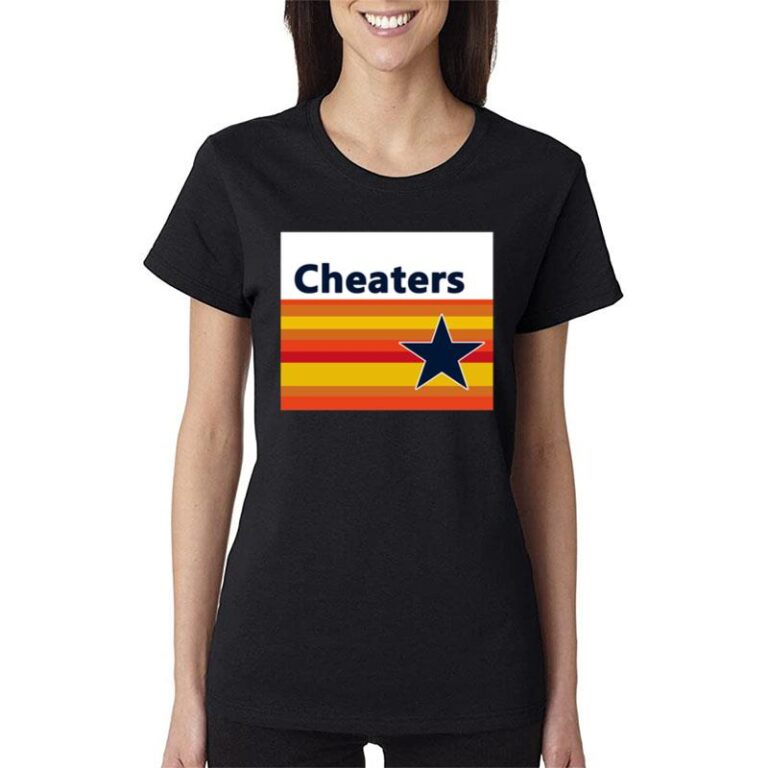 Cheaters Houston Astros Women T-Shirt