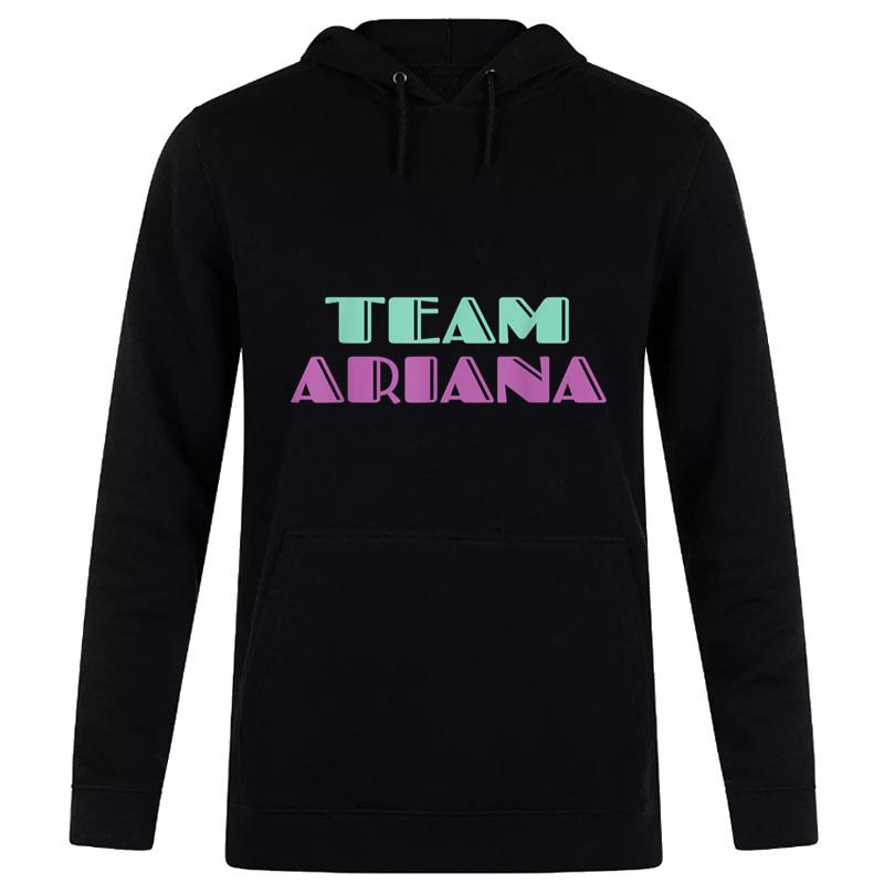 Show Support Be On Team Ariana  90s Style T-Shirt