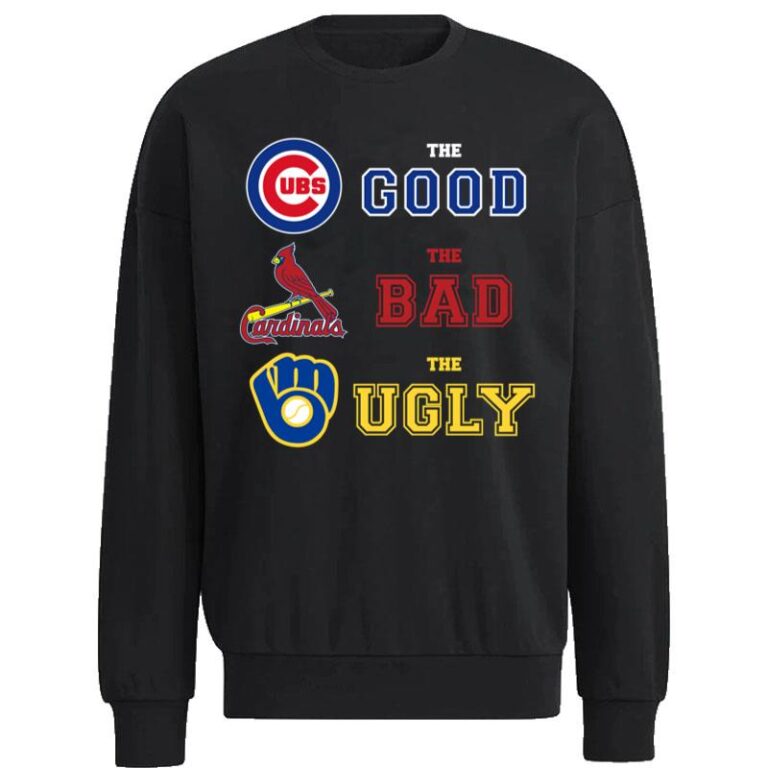 Chicago Cubs The Good The Bad The Ugly Mlb Baseball Sweatshirt