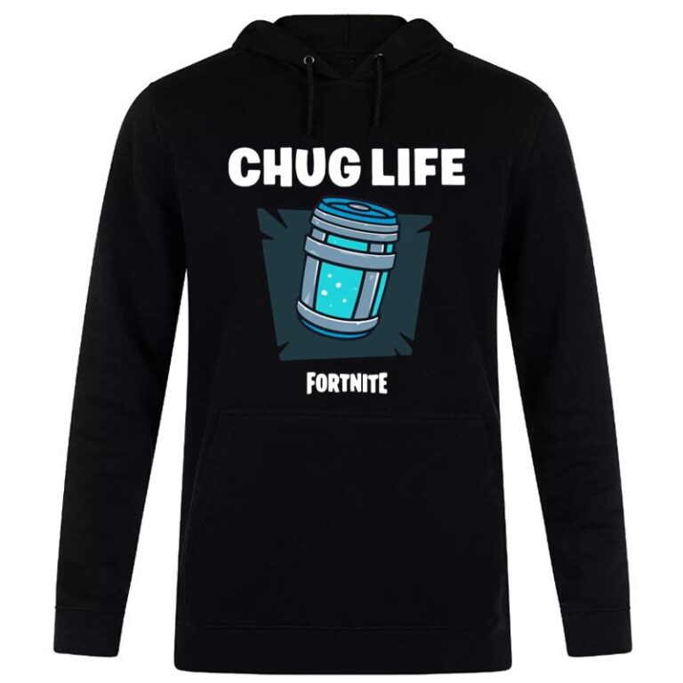 Chug Life Fortnite Hoodie