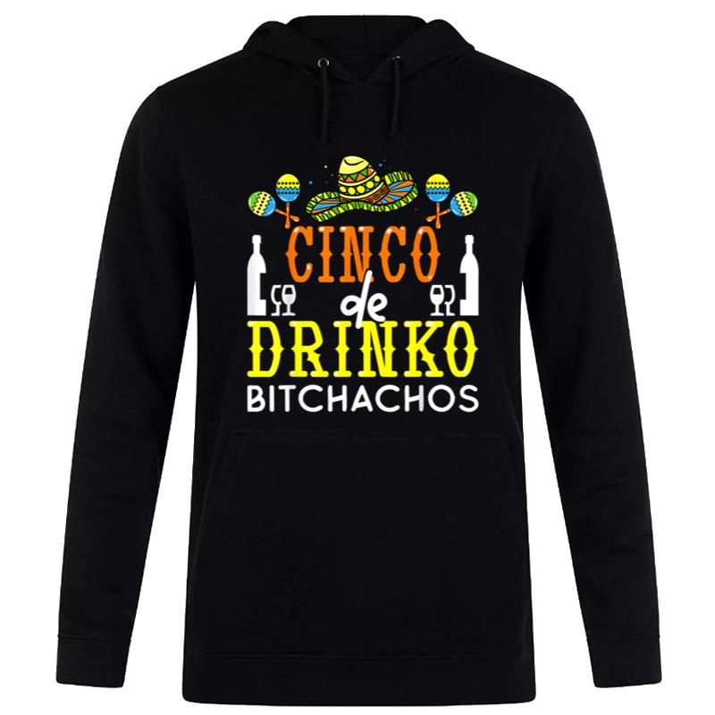 Cinco De Drinko Bitchachos Cinco De Mayo Drinking Lover Women T-Shirt