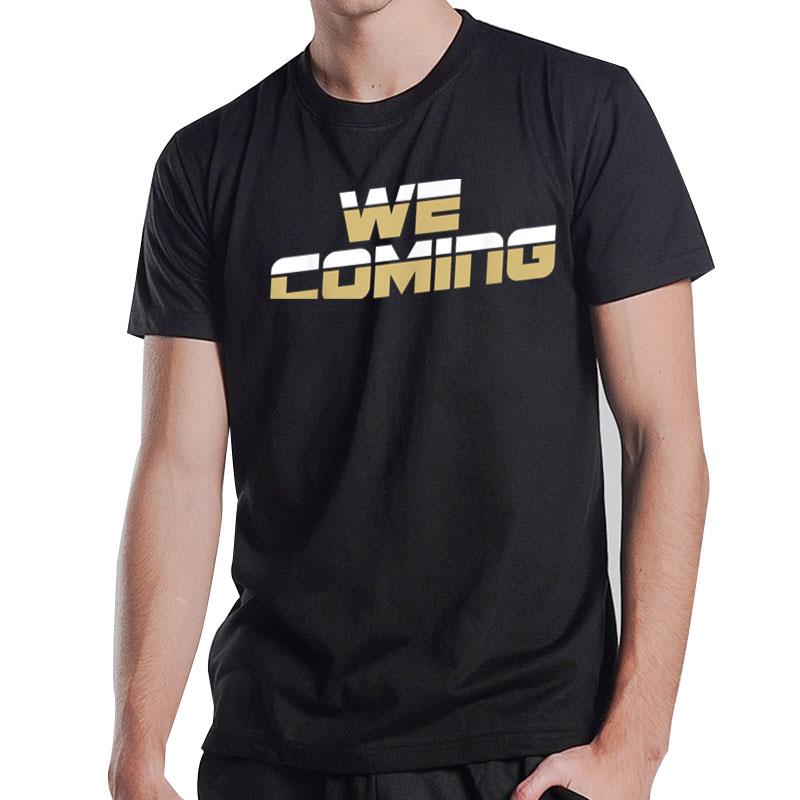 Colorado Boulder We Coming Colorado We Coming T-Shirt