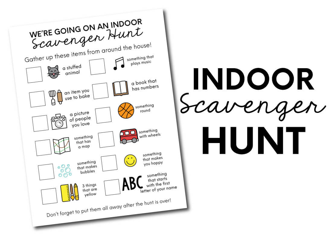 Conduct an indoor scavenger hunt