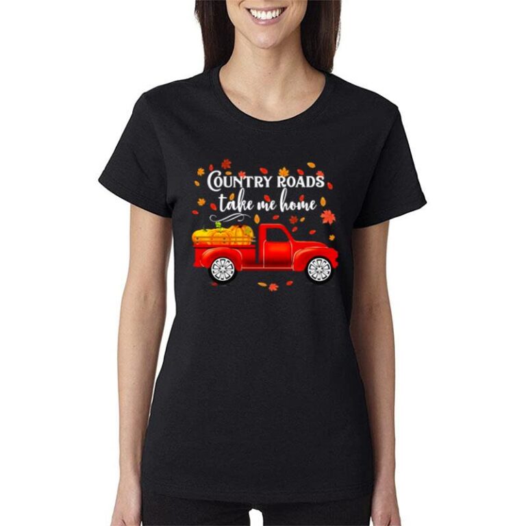 Country Roads Take Me Home Famer Women T-Shirt