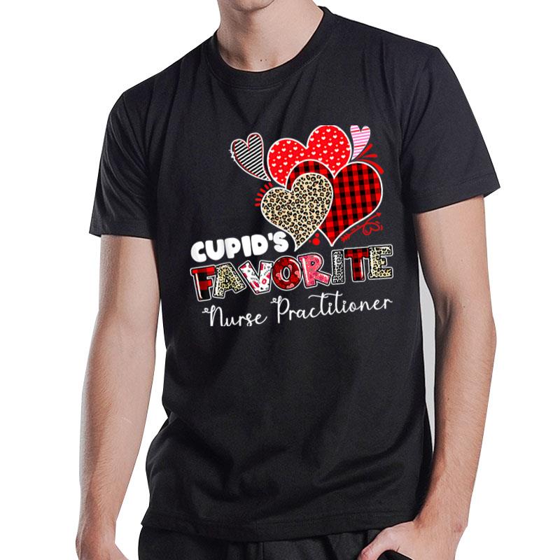 Cupid'S Favorite Nurse Valentine Day Tee Nurse Practitioner T-Shirt