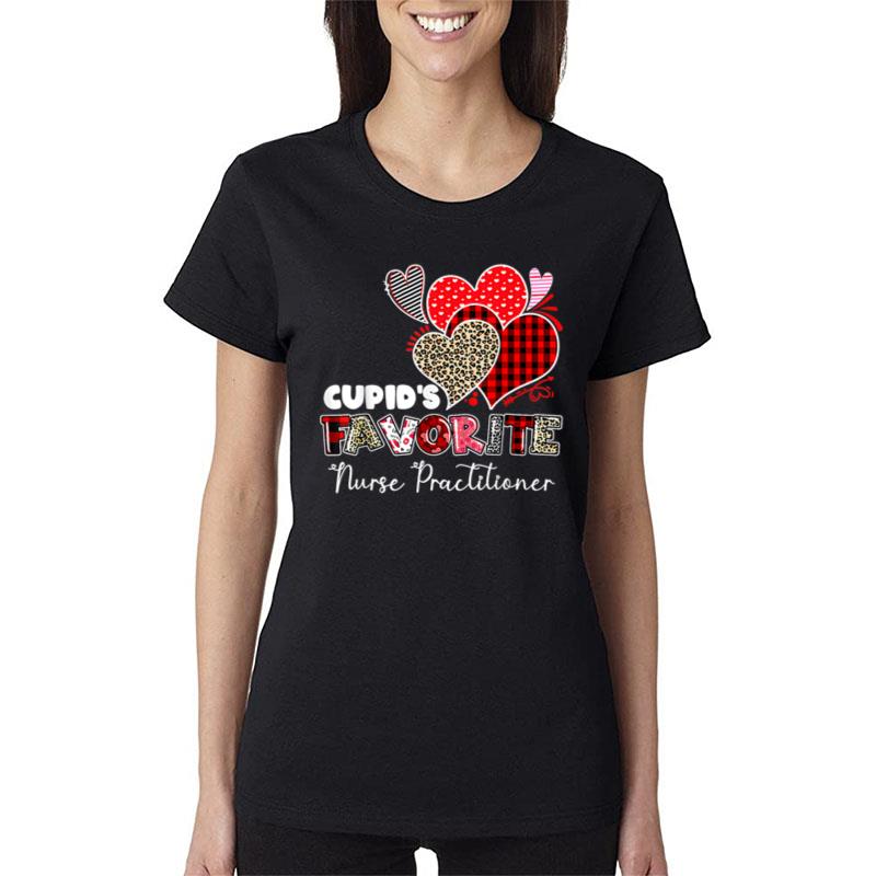 Cupid'S Favorite Nurse Valentine Day Tee Nurse Practitioner Women T-Shirt