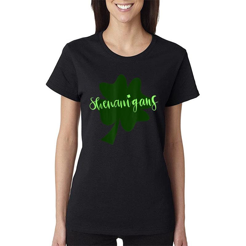 Cute Saint Patrick'S Day Shenanigans Clover Shamrock Women T-Shirt