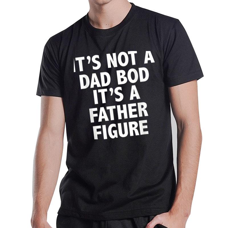 Dad Bod T-Shirt