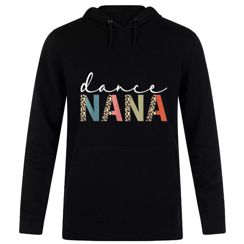 Dance Nana Of A Dancer Nana Dancing Leopard Mother's Day Women T-Shirt