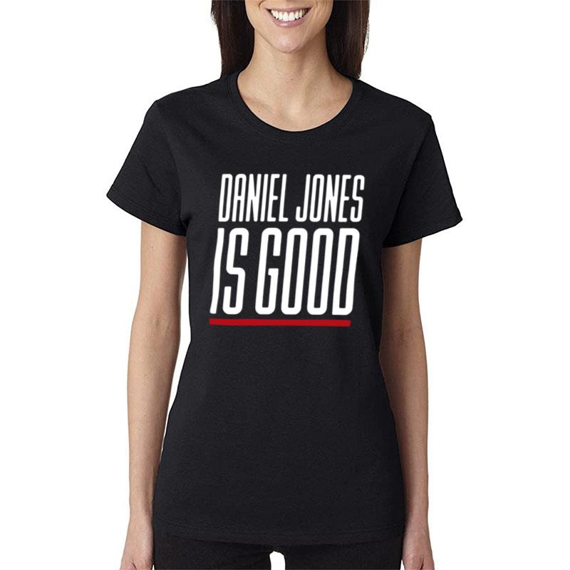 Daniel Jones Is Good Women T-Shirt