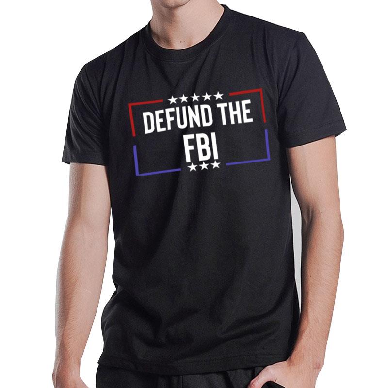 Defund The FBI T-Shirt