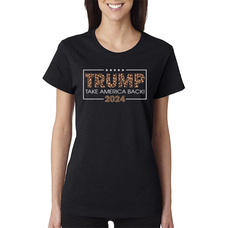 Donald Trump 2024 Take America Back Leopard Print Gift Women Women T-Shirt