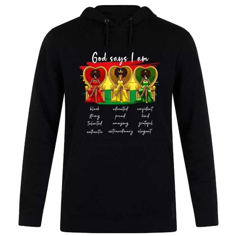 Dope Black God Says I Am African Flag Juneteenth Hoodie