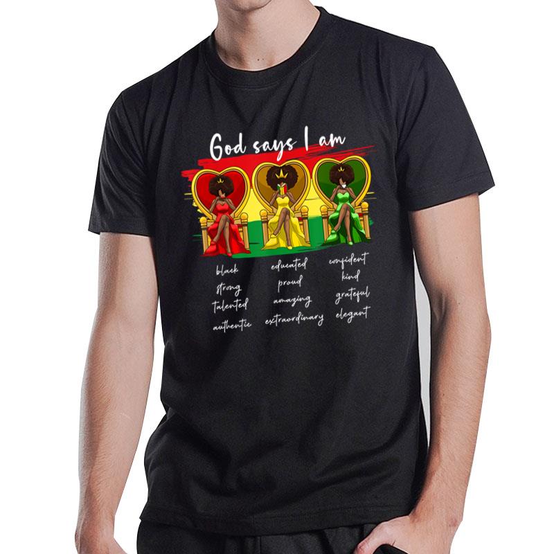 Dope Black God Says I Am African Flag Juneteenth T-Shirt