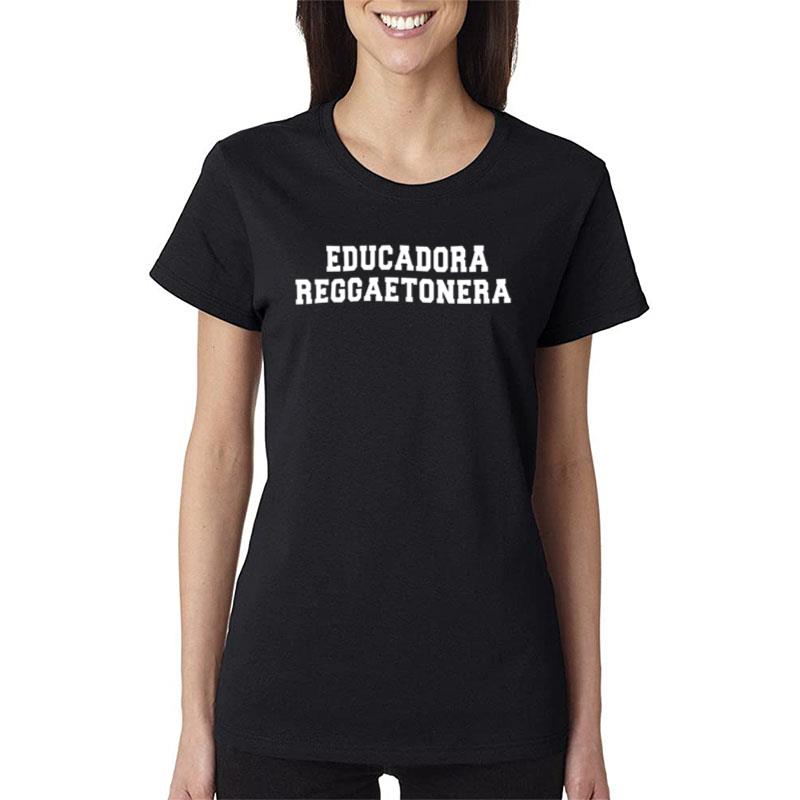 Educadora Reggaetonera Women T-Shirt