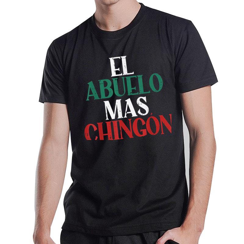 El Abuelo Mas Chingon Spanish Coolest Grandpa Fathers Day T-Shirt