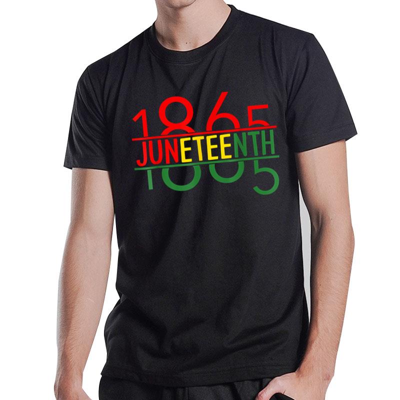 Emancipation Day Is Great With 1865 Juneteenth Flag Apparel T-Shirt