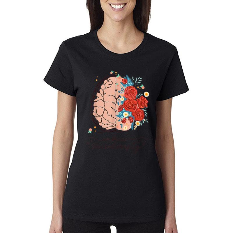 Embrace Neurodiversity Autism Awareness Brain Flower Women T-Shirt