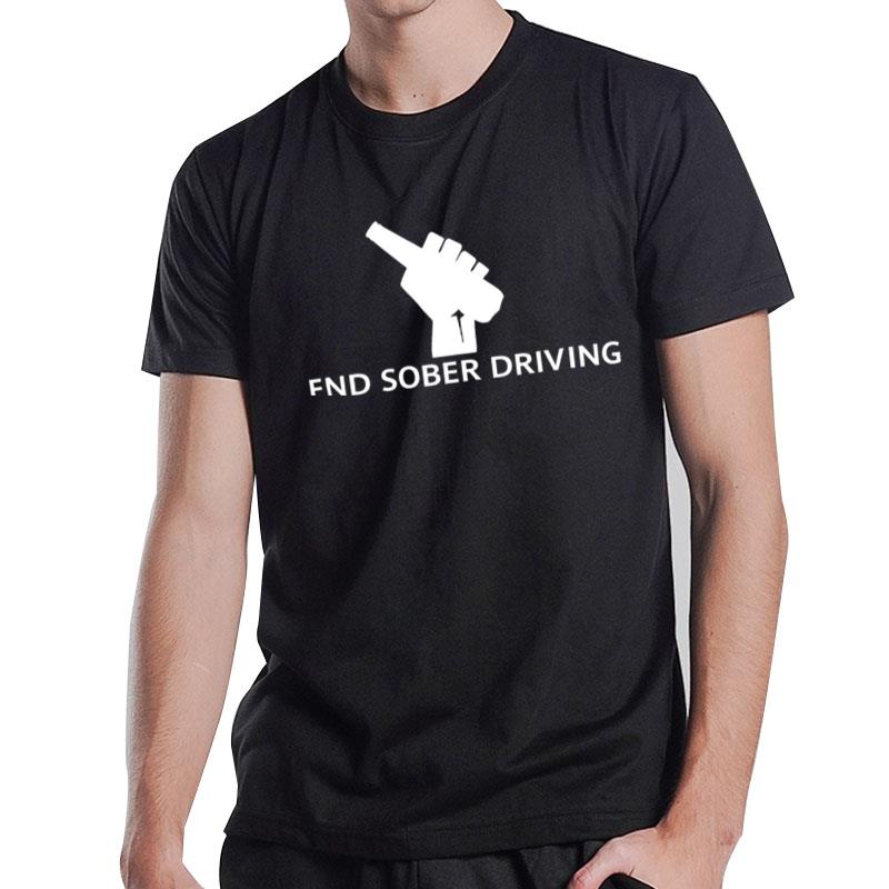 End Sober Driving T-Shirt