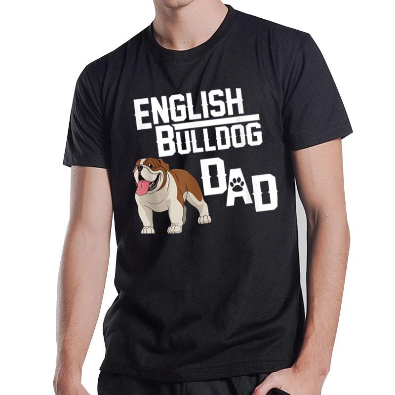 English Bulldog Dad Gift Fathers Day T-Shirt