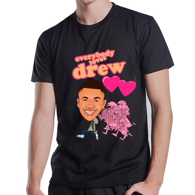 Everybody Loves Drew T-Shirt