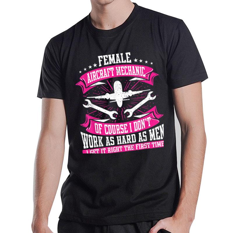 Female Aircraft Mechanic Aviation Mechanic Airplane Mechanic T-Shirt