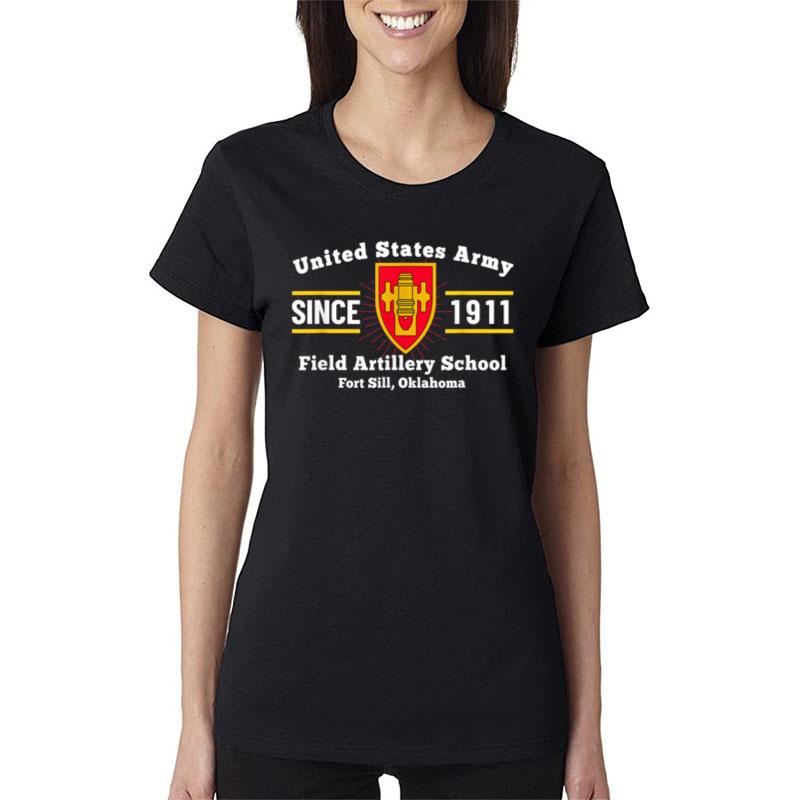 Field Artillery School King Of Battle Fort Sill Ok Women T-Shirt