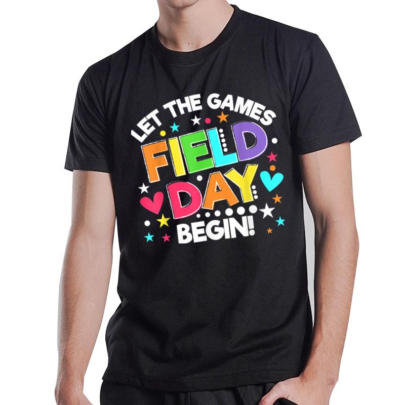 Field Day Let The Games Begin Kids Boys Girls Teachers Ver 2 T-Shirt