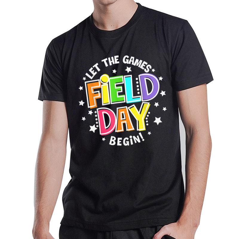 Field Day Let The Games Begin Kids Boys Girls Teachers T-Shirt