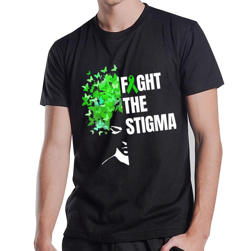 Fight The Stigma Mental Health Awareness Month Green T-Shirt