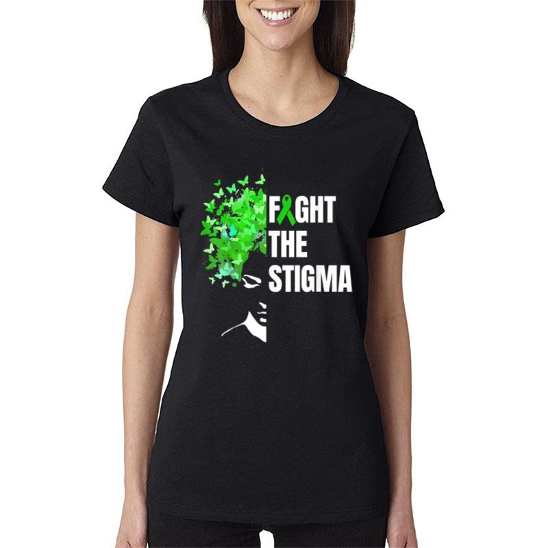 Fight The Stigma Mental Health Awareness Month Green Women T-Shirt