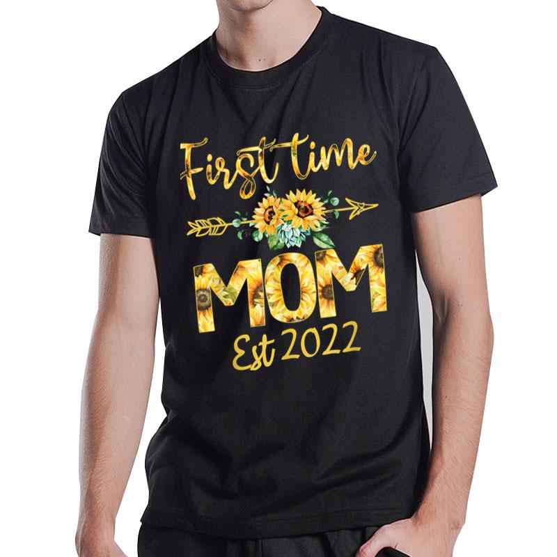 First Time Mom Est 2022 Sunflower Promoted To Mommy T-Shirt