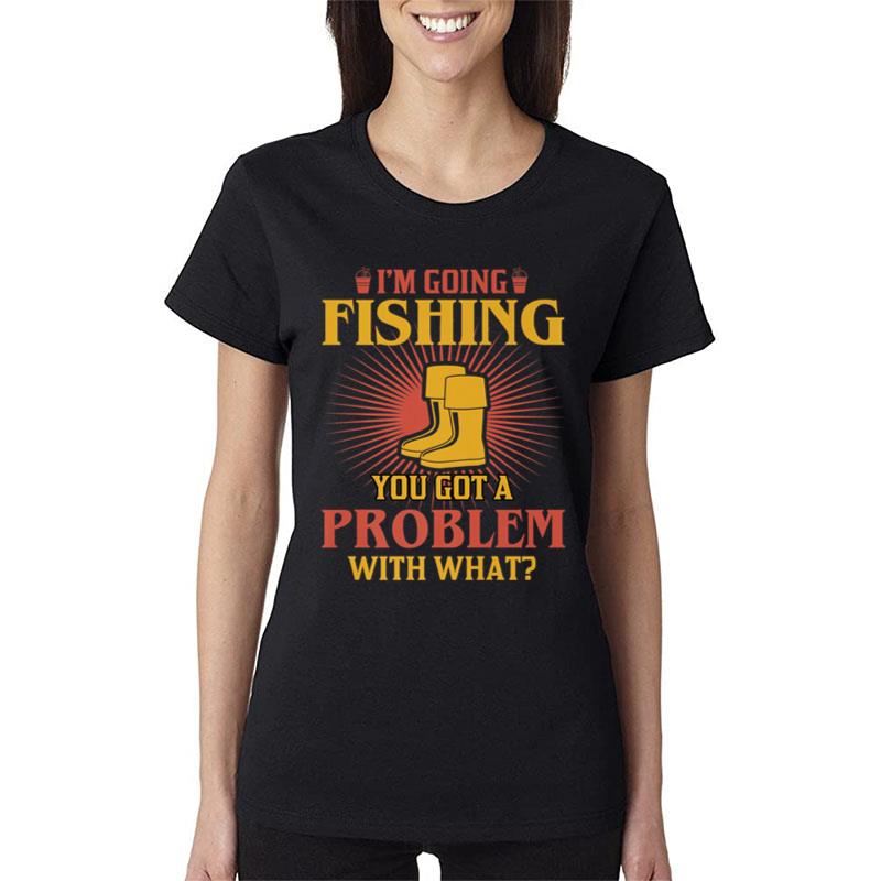 Fishing Rods Lovers Funny Fishing Sayings Ver 7 Women T-Shirt