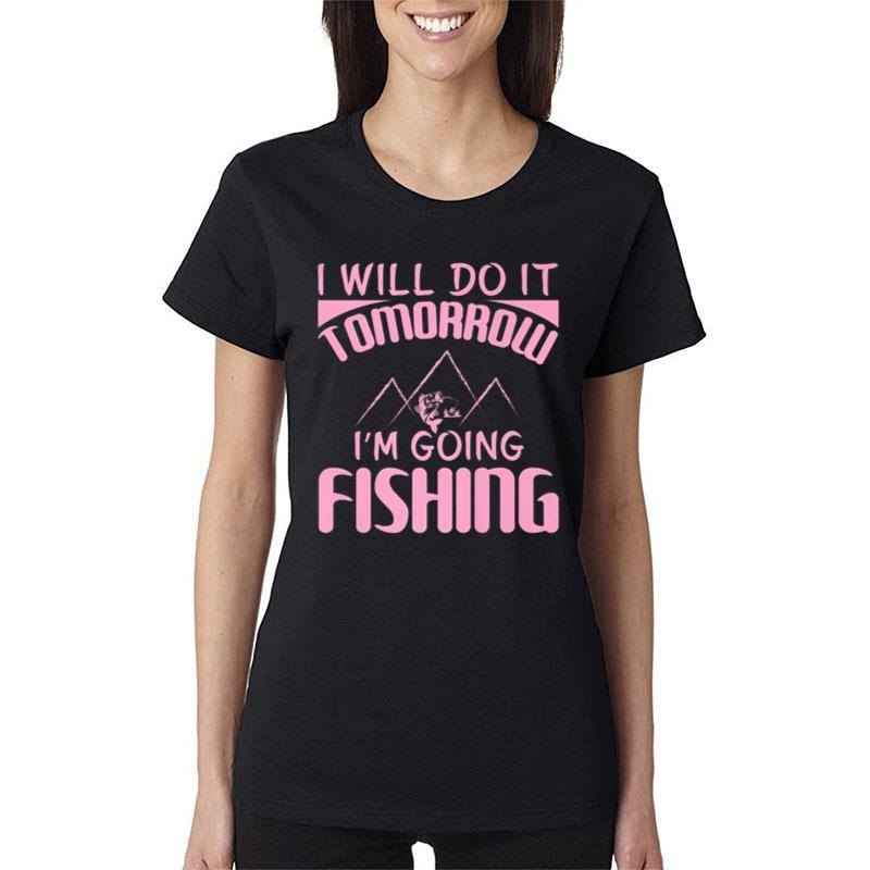 Fishing Rods Lovers Funny Fishing Sayings Ver 9 Women T-Shirt