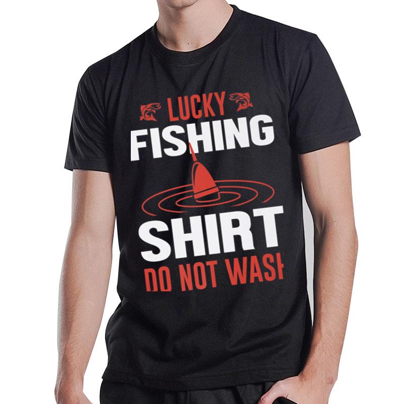 Fishing Rods Sayings Funny Fishing Ver 5 T-Shirt